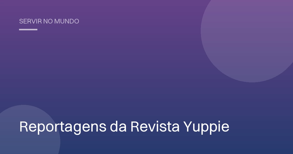Reportagens da Revista Yuppie